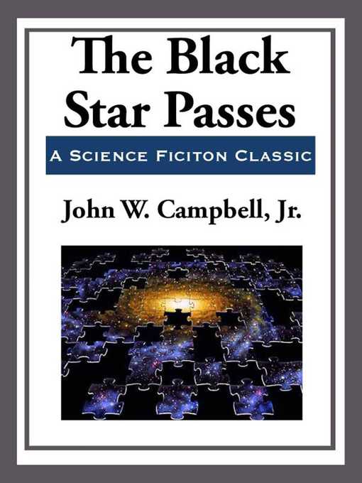 Title details for The Black Star Passes by John W. Campbell - Available